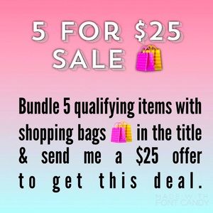 5 for 25 deal. On all items with 🛍